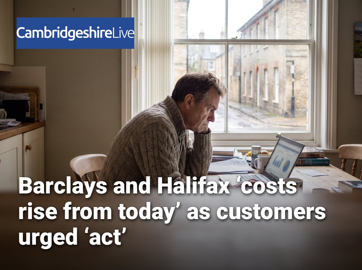 Barclays and Halifax ‘costs rise from today’ as customers urged ‘act’