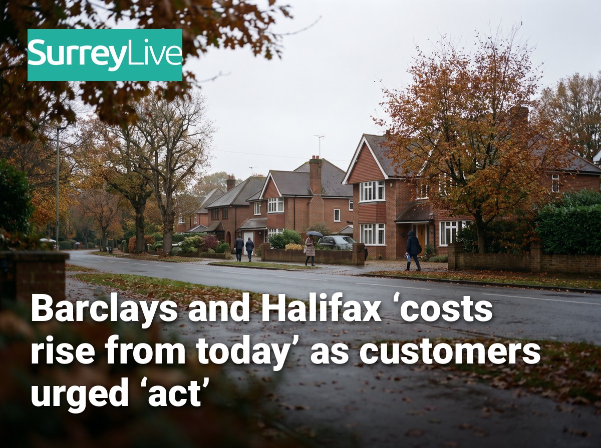 Barclays and Halifax ‘costs rise from today’ as customers urged ‘act’