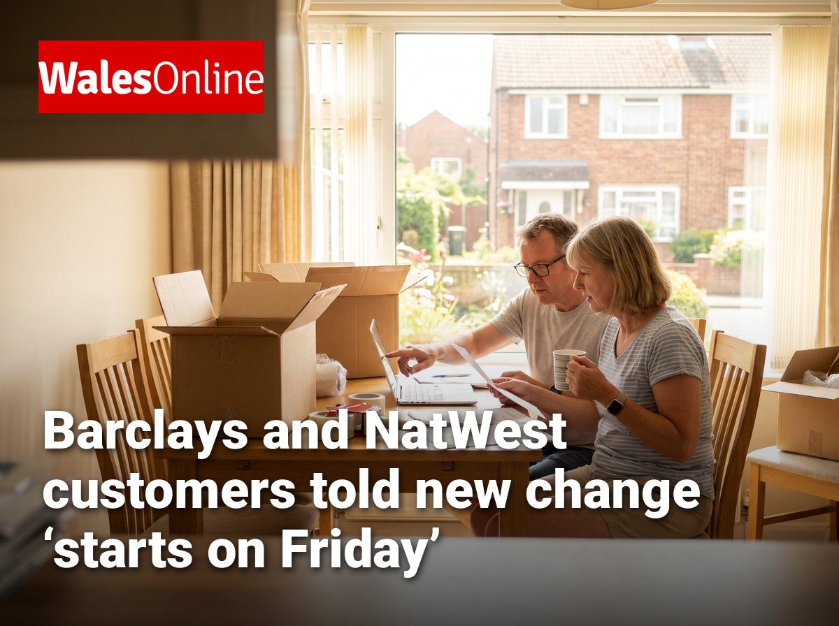 Barclays and NatWest customers told new change ‘starts on Friday’