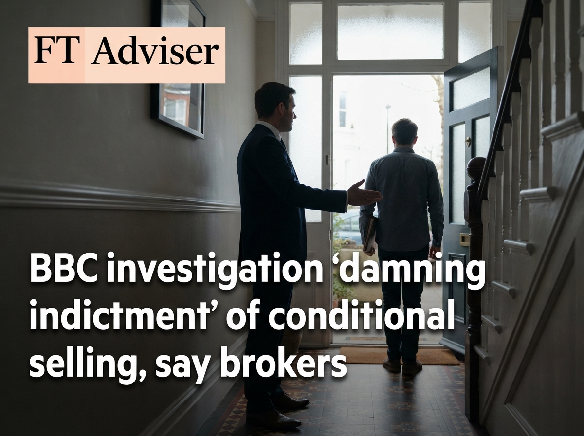 BBC investigation ‘damning indictment’ of conditional selling, say brokers