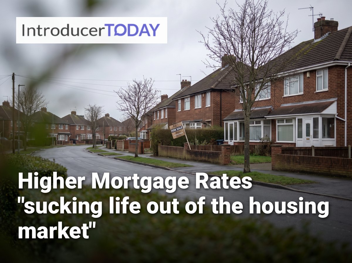 Higher Mortgage Rates "sucking life out of the housing market"